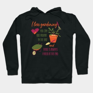 Funny Gardening and Beer Hoodie